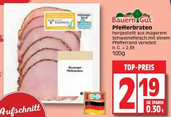 Edeka Bauern Gut Pfefferbraten 100 g Angebot