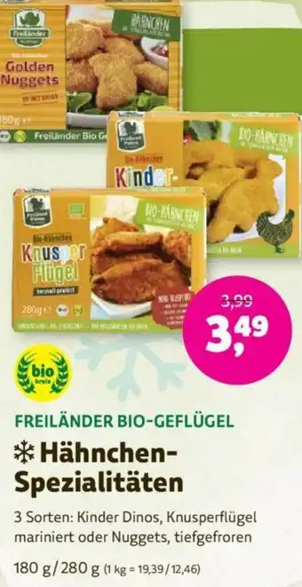 Denns BioMarkt FREILÄNDER BIO-GEFLÜGEL Hähnchen Spezialitäten 180/280 g Angebot