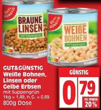 Edeka GUT&GÜNSTIG Weiße Bohnen, Linsen oder Gelbe Erbsen 800 g Dose Angebot