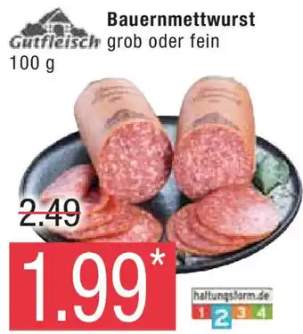 Marktkauf Gutfleisch Bauernmettwurst 100 g Angebot