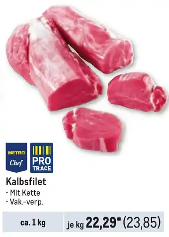 METRO METRO Chef Kalbsfilet ca. 1 kg Angebot