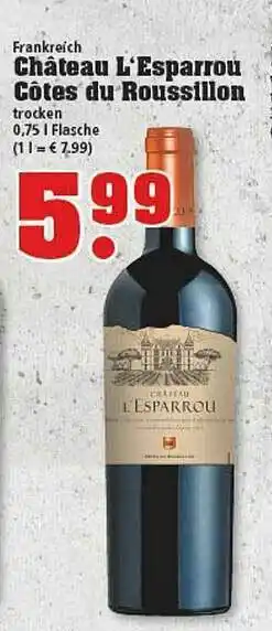 trinkgut Frankreich Chateau L'esparrou Côtes Du Roussillon Angebot