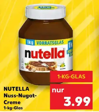 Kaufland Ferrero NUTELLA Nuss-Nugat-Creme 1-kg-Glas Angebot