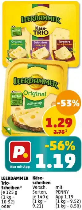 PENNY LEERDAMMER Trio-Scheiben 125 g oder Käsescheibe 140 gn Angebot