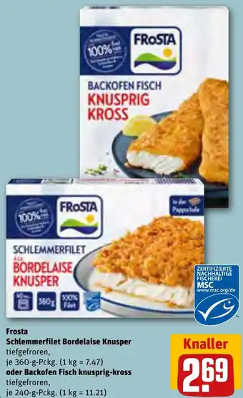 REWE Frosta Schlemmerfilet Bordelaise Knusper 360 g oder Backofen Fisch knusprig-kross 240 g Pckg. Angebot