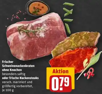 REWE Frischer Schweinenackenbraten ohne Knochen oder frische Nackensteaks 100 g Angebot