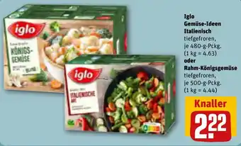 REWE Iglo Gemüse-Ideen Italienisch 480 g oder Rahm-Königsgemüse 500 g Pckg. Angebot