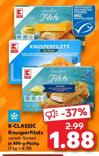 Kaufland K-CLASSIC Knusperfilets versch. Sorten je 400-g-Packg. Angebot