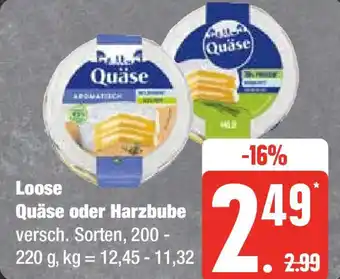 Edeka Loose Quäse oder Harzbube 200-220 g Angebot