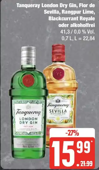 Edeka Tanqueray London Dry Gin, Flor de Sevilla, Rangpur Lime, Blackcurrant Royale oder alkoholfrei 0,7 L Angebot