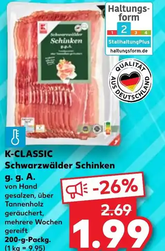 Kaufland K-CLASSIC Schwarzwäld g. g. A.  200 g Packg.er Schinken Angebot