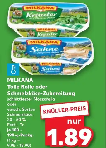 Kaufland MILKANA Tolle Rolle oder Schmelzkäse-Zubereitung 100-190 g Packg. Angebot