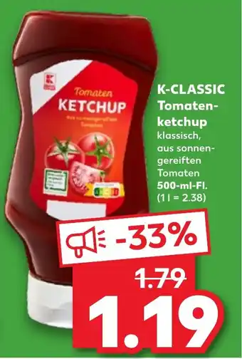 Kaufland K-CLASSIC Tomaten- ketchup 500 ml Fl. Angebot