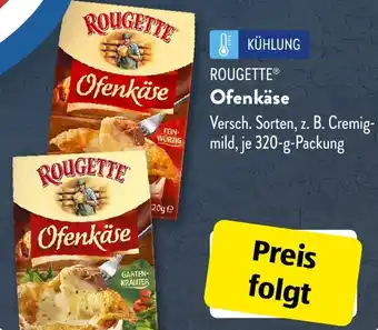 Aldi Süd ROUGETTE Ofenkäse 320 g Packung Angebot