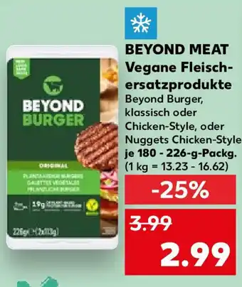 Kaufland BEYOND MEAT Vegane Fleisch-ersatzprodukte 180-226 g Packg. Angebot