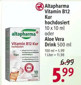 Rossmann Altapharma vitamin b12 kur hochdosiert oder aloe vera drink Angebot