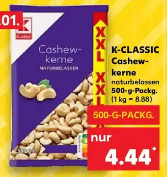 Kaufland K-CLASSIC Cashew- kerne 500 g Packg. Angebot