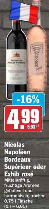 Hit Nicolas Napoléon Bordeaux Supérieur oder Exhib rosé 0,75 L Flasche Angebot