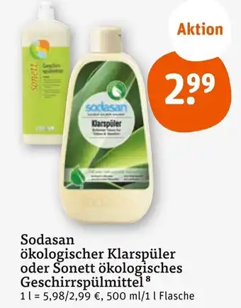 tegut Sodasan ökologischer Klarspüler oder Sonett ökologisches Geschirrspülmittel 500 ml/1 l Flasche Angebot