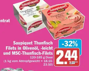 AEZ Saupiquet Thunfisch Filets in Olivenöl, -leicht und MSC-Thunfisch-Filets 120-185 g Dose Angebot