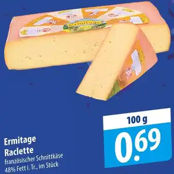 Famila Nord Ost Ermitage Raclette 100 g Angebot