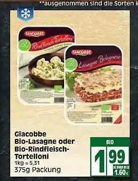 Edeka Giacobbe Bio-lasagne Oder Bio-rindfleisch-tortelloni Angebot