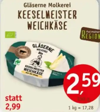 Erdkorn Biomarkt Gläserne Molkerei KEESELMEISTER WEICHKÄSE 150 g Angebot