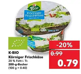 Kaufland K-bio Körniger Frischkäse 200g Becher Angebot