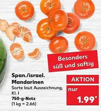 Kaufland Span.-israel. Mandarinen 750g Angebot