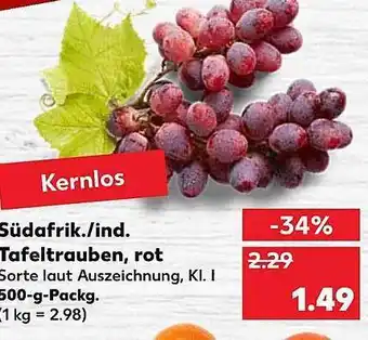 Kaufland Südafrik.-ind. Tafeltrauben, Rot 500g Angebot