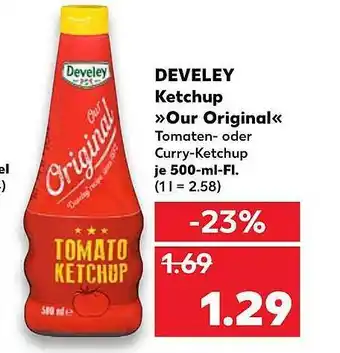 Kaufland Develey Ketchup >Our Original< 500ml Angebot