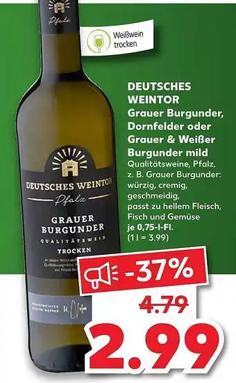 Kaufland Deutsches Weintor Grauer Burgunder, Dornfelder Oder Grauer & Weißer Burgunder Mild Angebot