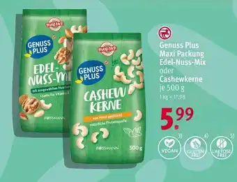 Rossmann Genuss Plus Maxi Packung Edel-Nuss-Mix oder Cashewkerne 500 g Angebot