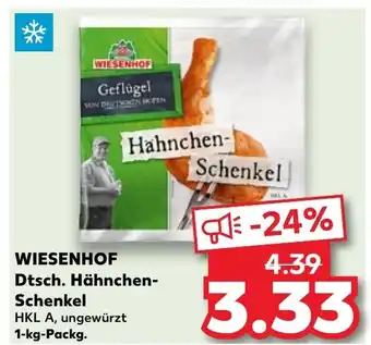 Kaufland WIESENHOF Dtsch. Hähnchen-Schenkel 1 kg Packg. Angebot