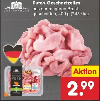 Netto Marken-Discount GUT PONHOLZ Puten-Geschnetzeltes 400 g Angebot