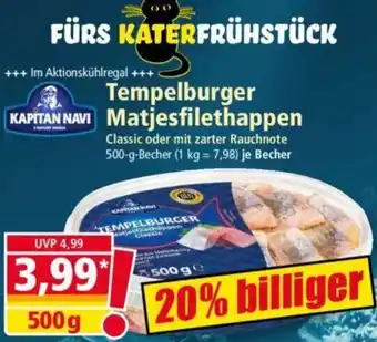 Norma Kapitan Navi Tempelburger Matjesfilethappen 500 g Becher Angebot