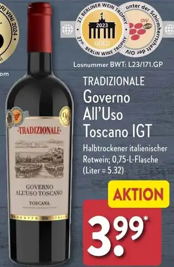 Aldi Nord TRADIZIONALE Governo All'Uso Toscano IGT 0,75 L Flasche Angebot