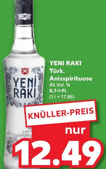 Kaufland YENI RAKI Türk. Anisspirituose 0,7 L-Fl. Angebot