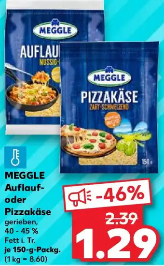 Kaufland MEGGLE Auflauf oder Pizzakäse 150 g Packg. Angebot