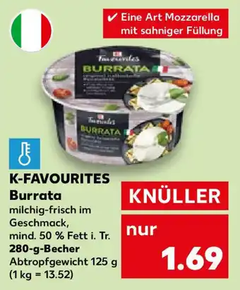 Kaufland K-FAVOURITES Burrata 280 g Becher Angebot