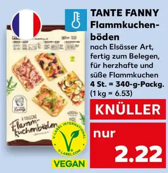 Kaufland TANTE FANNY Flammkuchen- böden 340 g Packg. Angebot