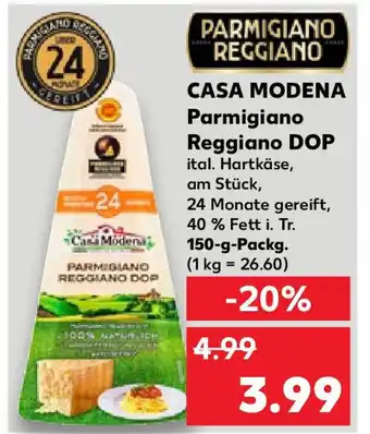 Kaufland PARMIGIANO REGGIANO CASA MODENA Reggiano DOP 150 g Packg. Angebot