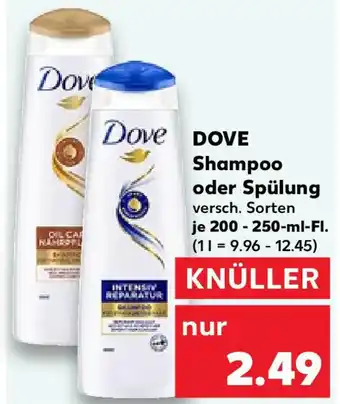 Kaufland Dove DOVE Shampoo oder Spülung 200-250 ml Fl. Angebot