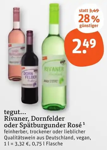 tegut tegut... Rivaner, Dornfelder oder Spätburgunder Rosé 0,75 l Flasche Angebot