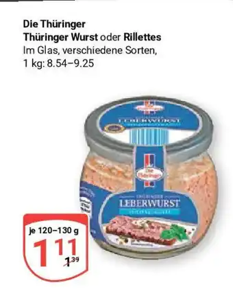 Globus Die Thüringer Thüringer Wurst oder Rillettes 120-130 g Angebot