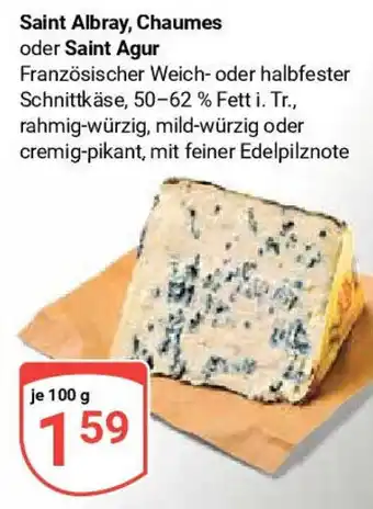 Globus Saint Albray, Chaumes oder Saint Agur 100 g Angebot