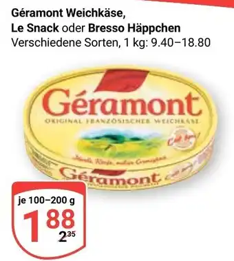 Globus Géramont Weichkäse, Le Snack oder Bresso Häppchen 100-200 g Angebot