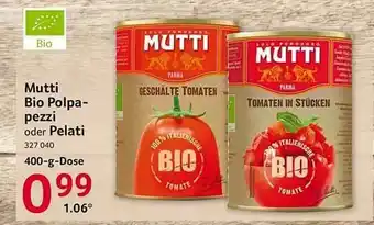 Selgros Mutti Bio Polpapezzi Oder Pelati Angebot