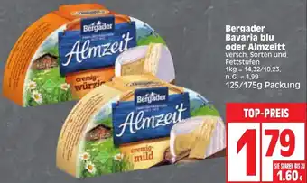 Edeka Bergader Bavaria blu oder Almzeit  125/175g Packung Angebot