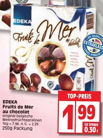 Edeka EDEKA Fruits de Mer au chocolat 250g Packung Angebot